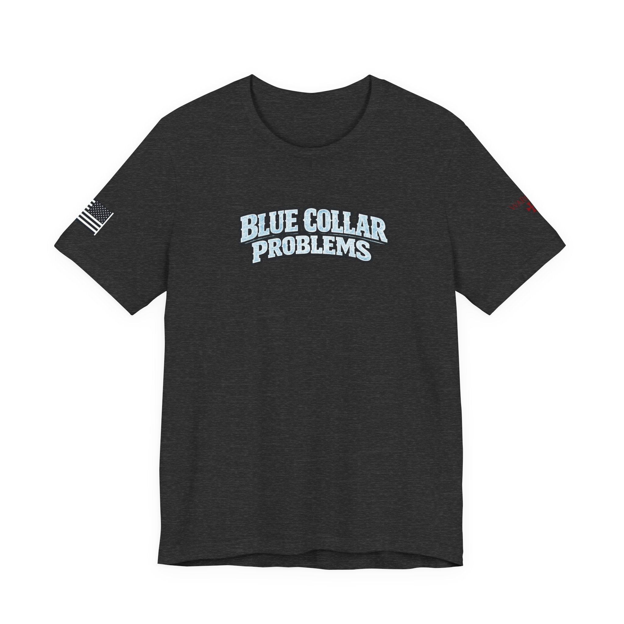 Blue Collar Problems T‑Shirt — Workwear Graphic Tee for Tradespeople