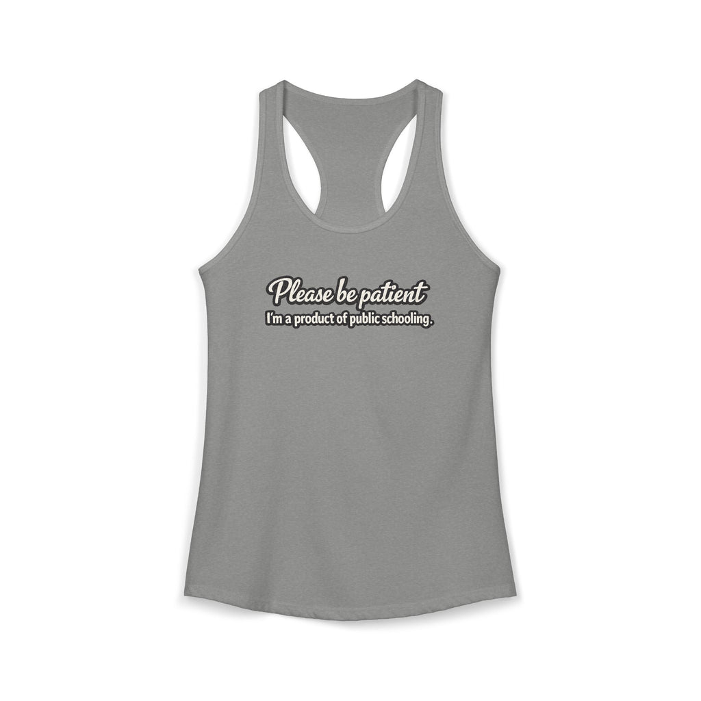 Women's Ideal Racerback Tank-Product of Public Schooling