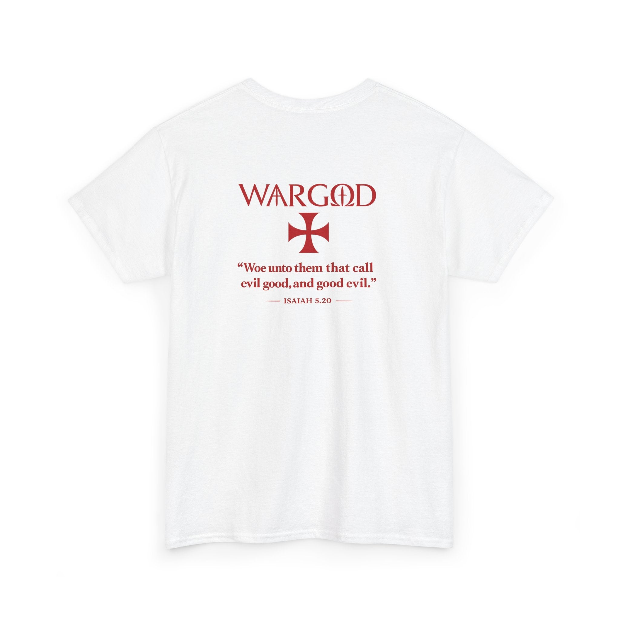 WARGOD Cross Tee — Scripture "Woe unto them that call evil good" Cotton T‑Shirt