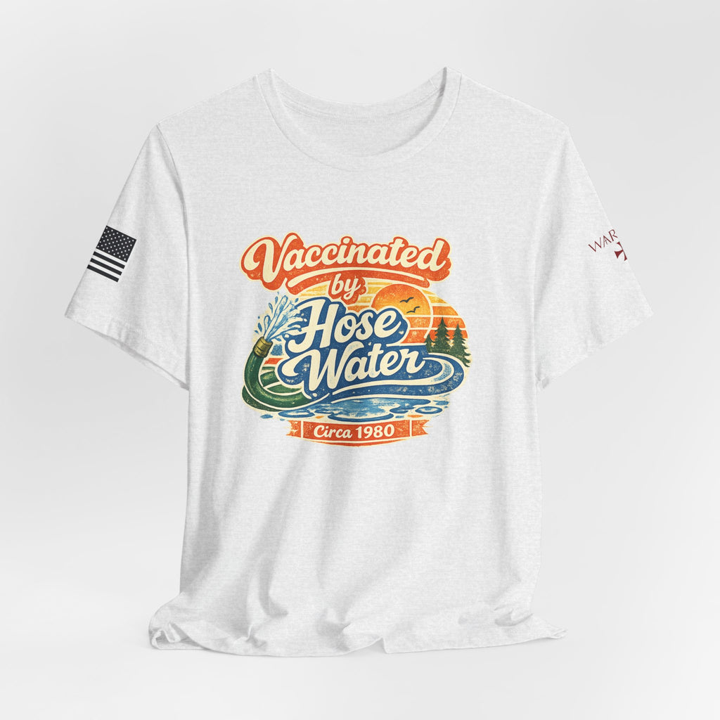 Vaccinated by Hose Water T-Shirt — Retro Beach Surf Tee (Circa 1980)