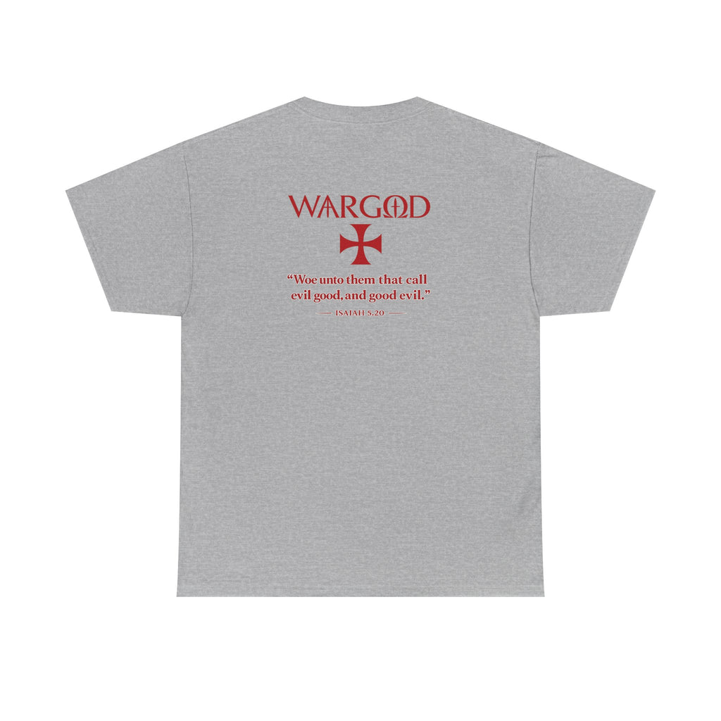 WARGOD Cross Tee — Scripture "Woe unto them that call evil good" Cotton T‑Shirt