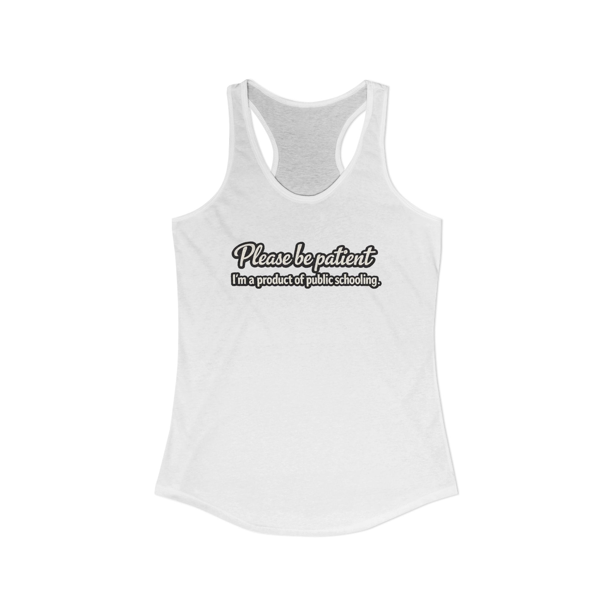 Women's Ideal Racerback Tank-Product of Public Schooling