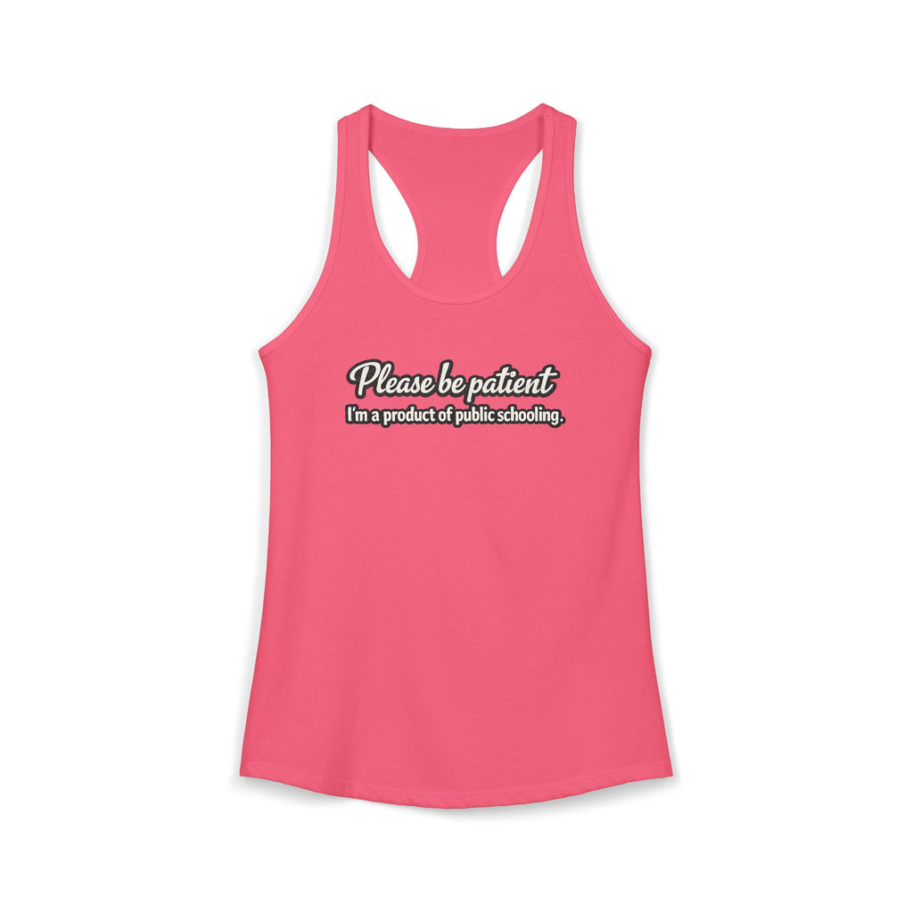 Women's Ideal Racerback Tank-Product of Public Schooling