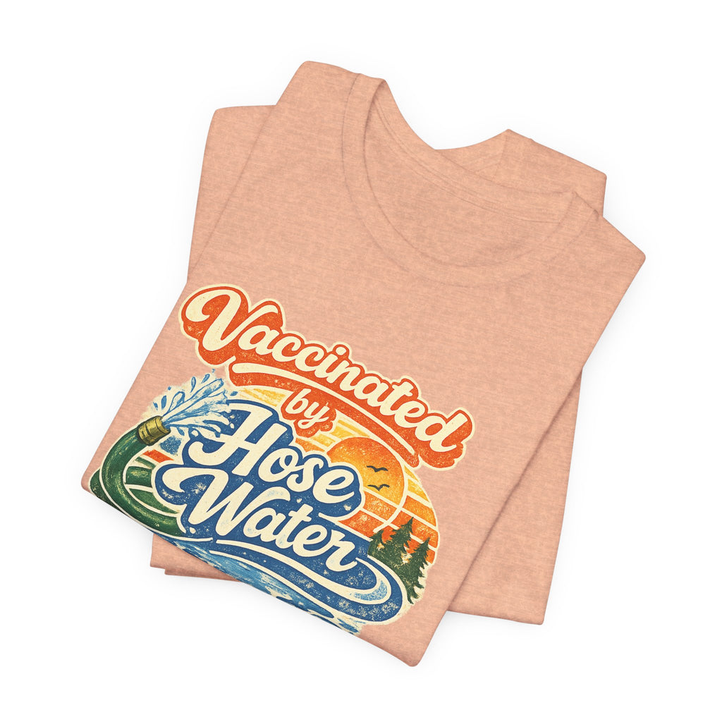 Vaccinated by Hose Water T-Shirt — Retro Beach Surf Tee (Circa 1980)