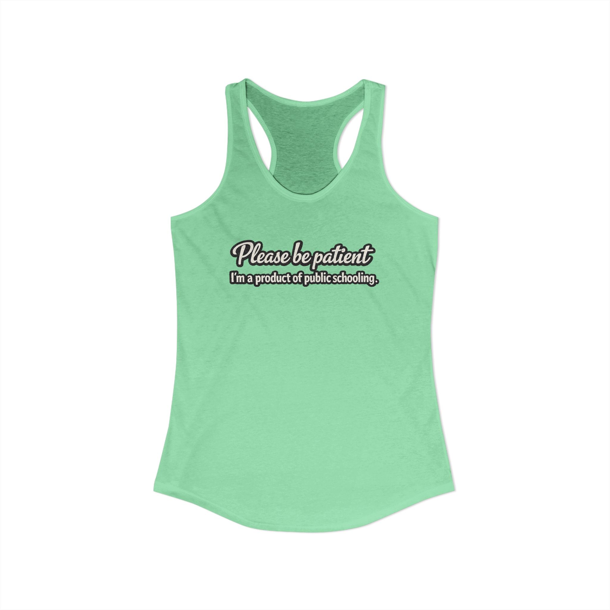 Women's Ideal Racerback Tank-Product of Public Schooling