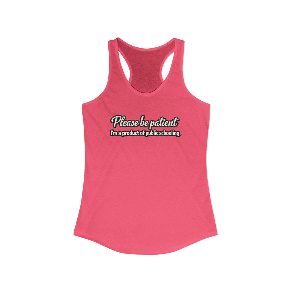 Women's Ideal Racerback Tank-Product of Public Schooling