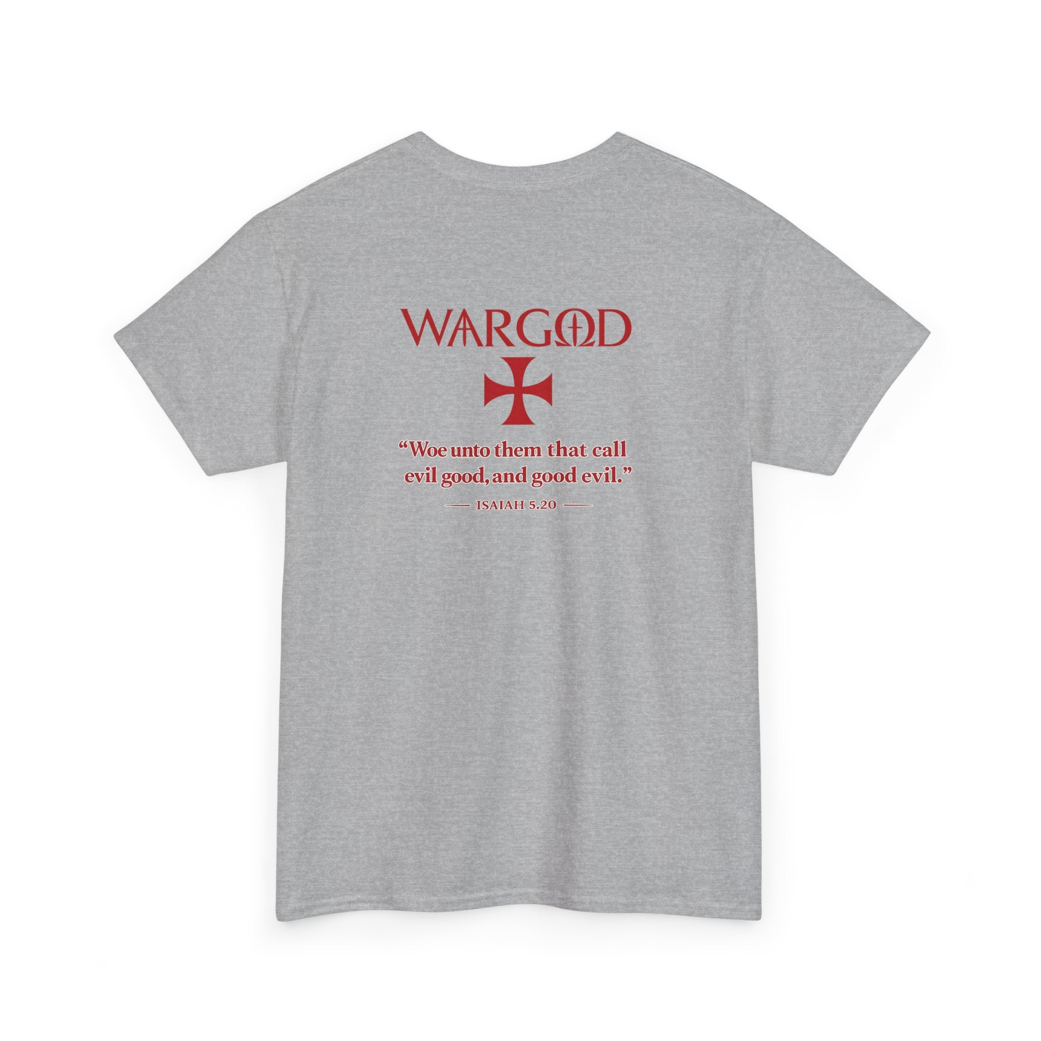 WARGOD Cross Tee — Scripture "Woe unto them that call evil good" Cotton T‑Shirt