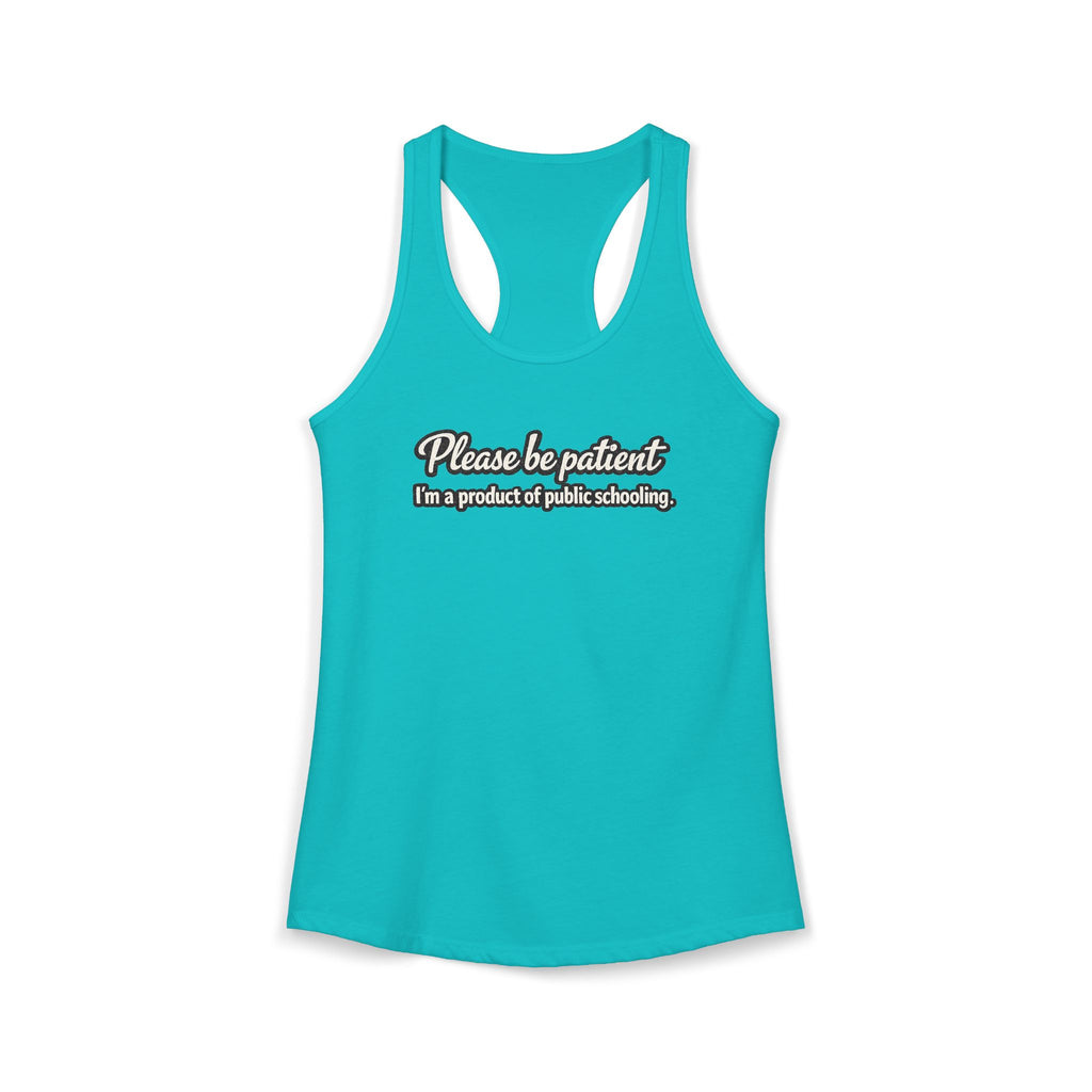 Women's Ideal Racerback Tank-Product of Public Schooling