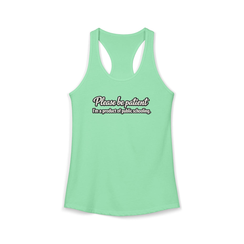 Women's Ideal Racerback Tank-Product of Public Schooling