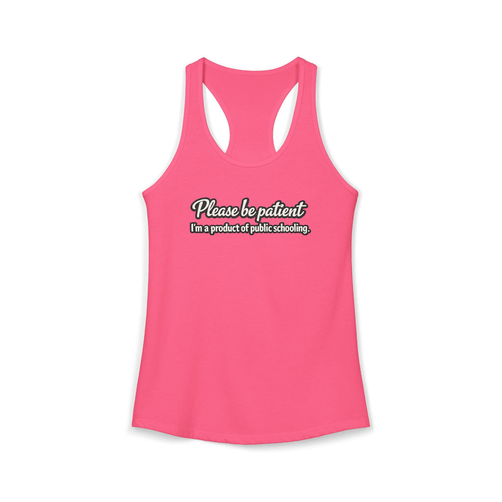 Women's Ideal Racerback Tank-Product of Public Schooling