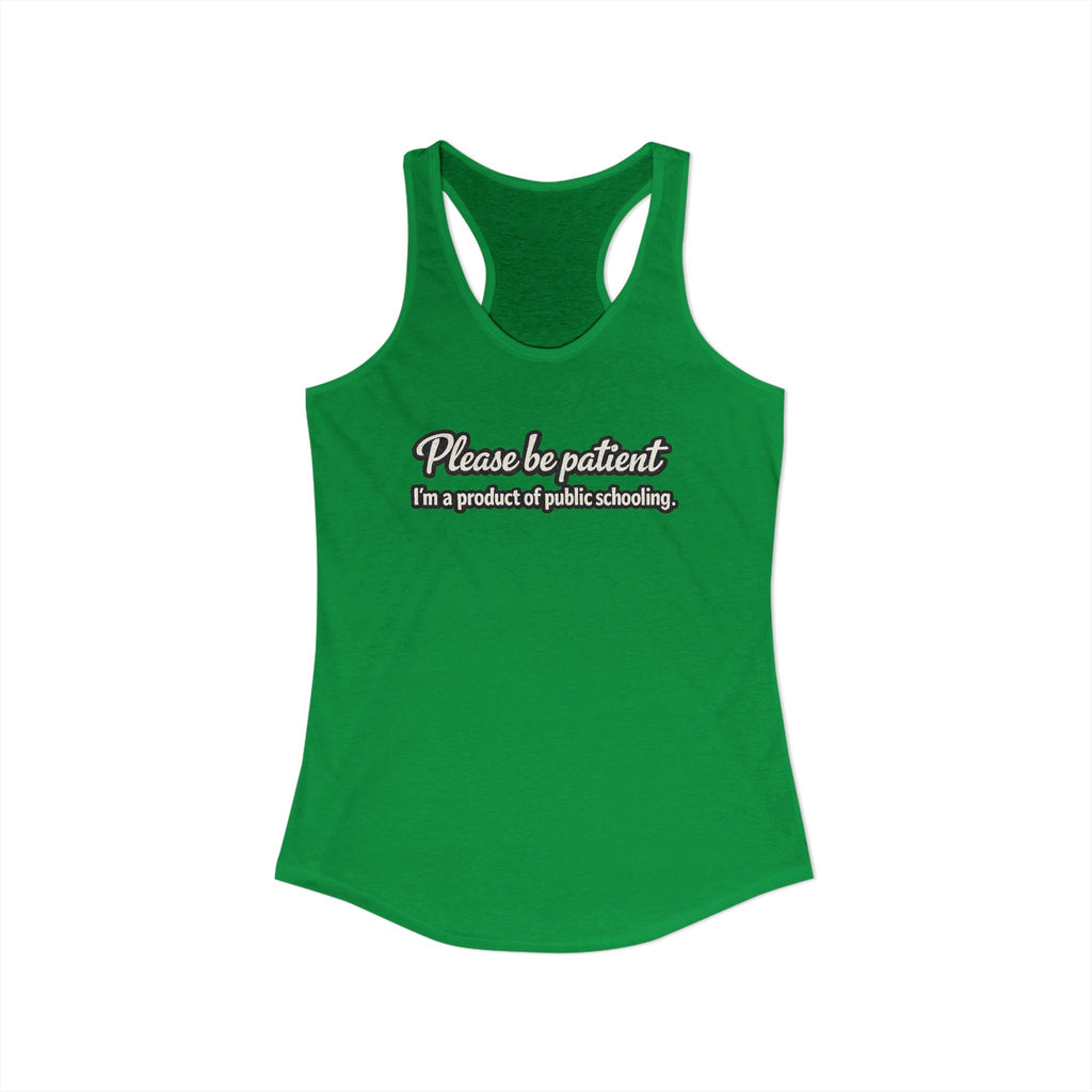 Women's Ideal Racerback Tank-Product of Public Schooling