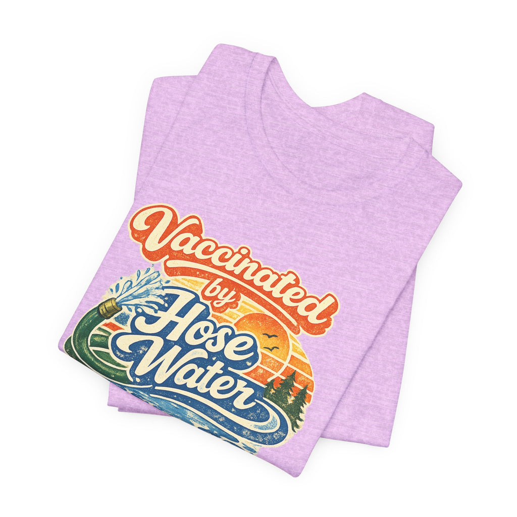 Vaccinated by Hose Water T-Shirt — Retro Beach Surf Tee (Circa 1980)
