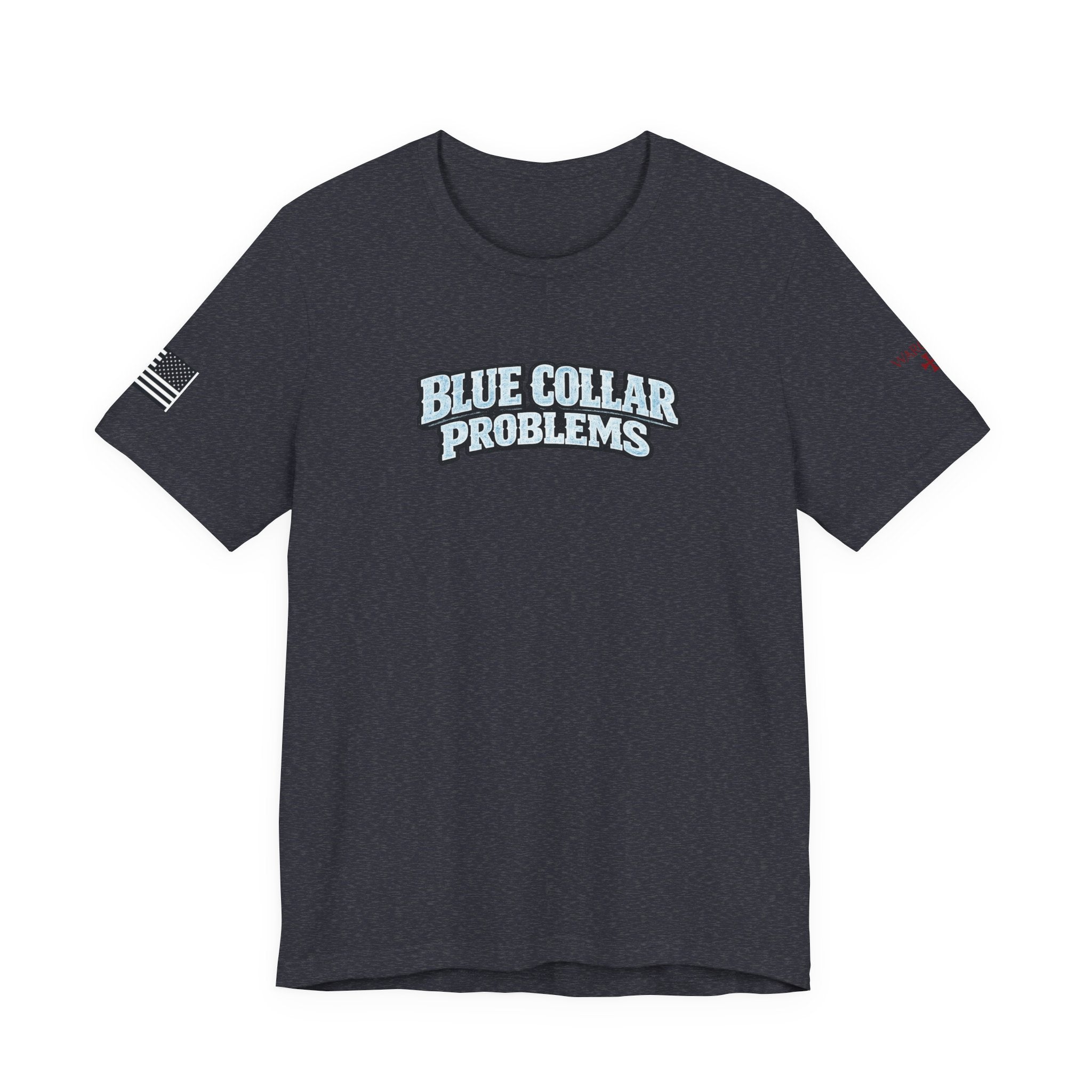 Blue Collar Problems T‑Shirt — Workwear Graphic Tee for Tradespeople