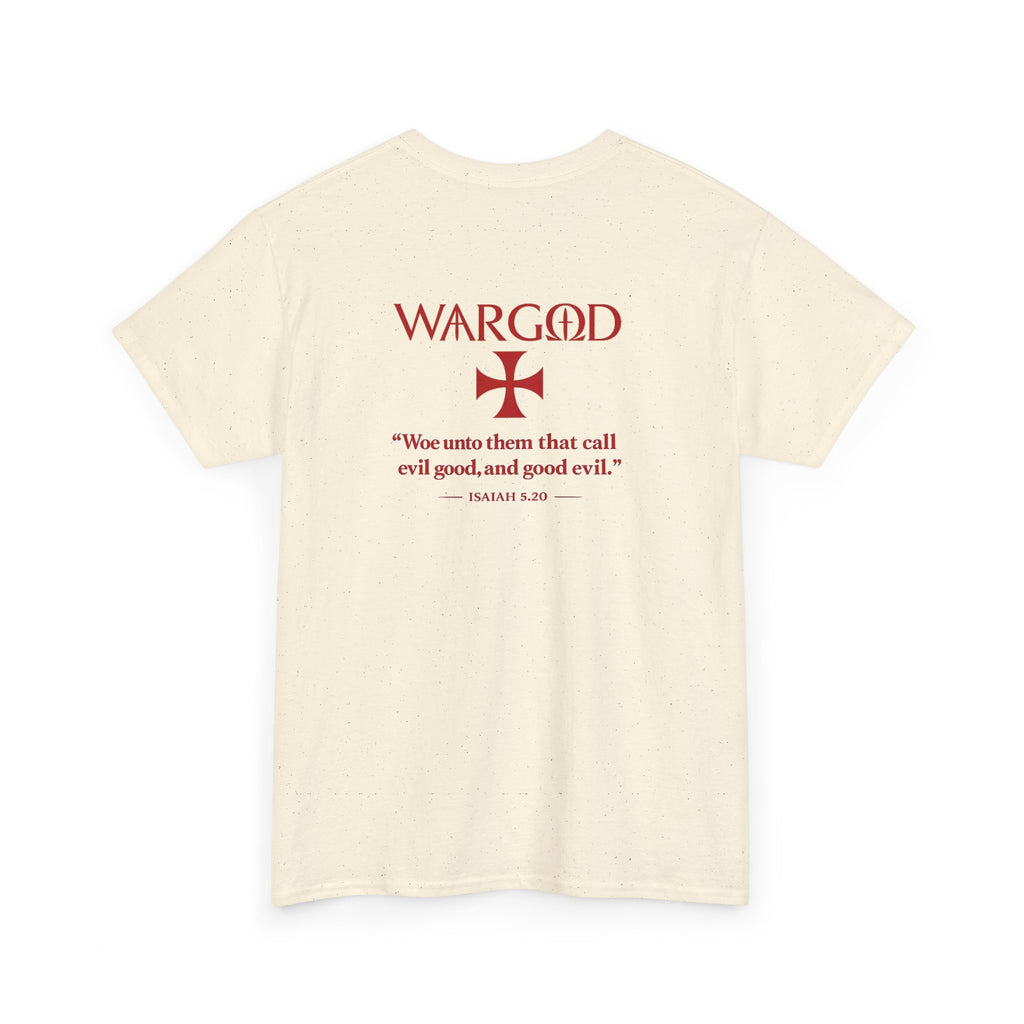 WARGOD Cross Tee — Scripture "Woe unto them that call evil good" Cotton T‑Shirt