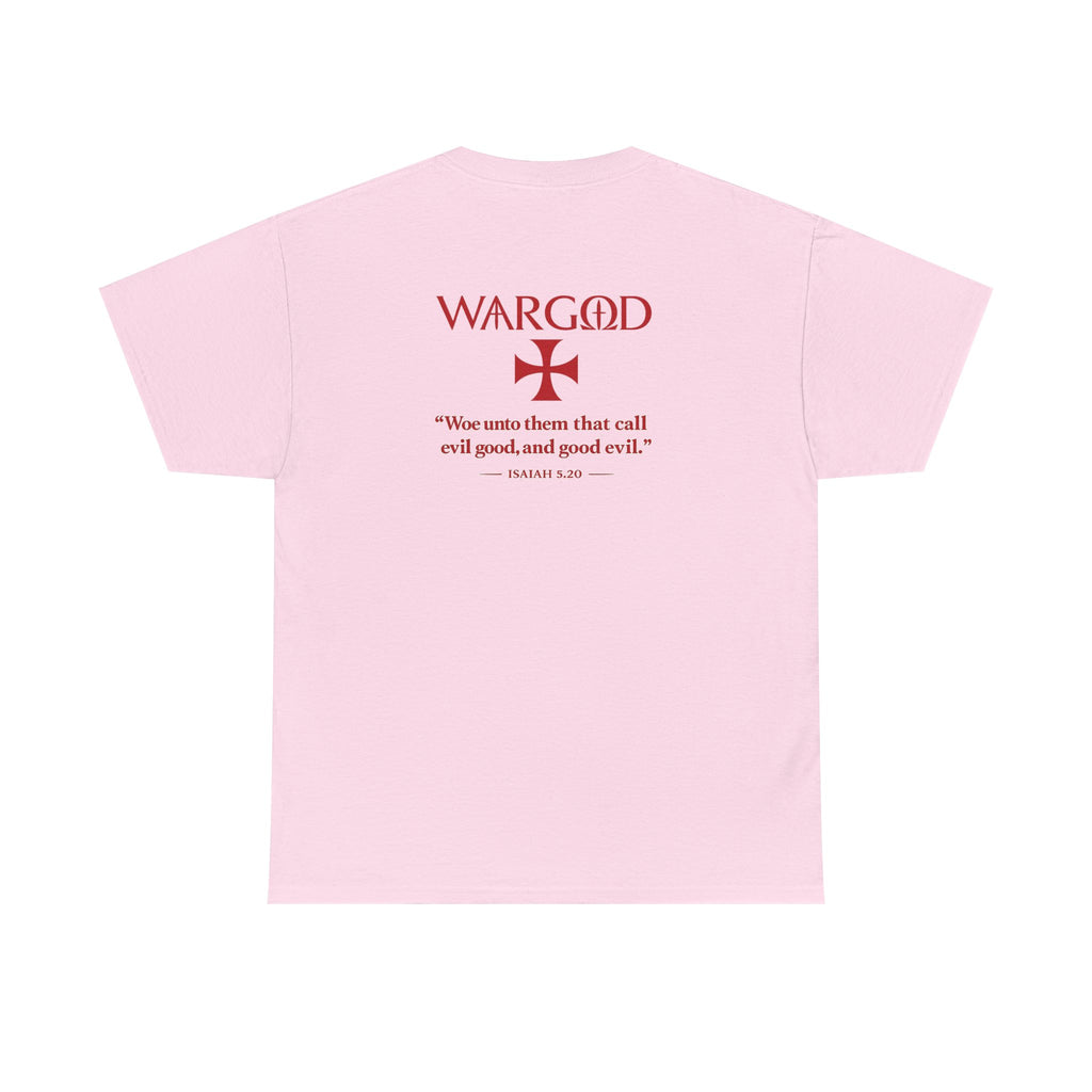 WARGOD Cross Tee — Scripture "Woe unto them that call evil good" Cotton T‑Shirt