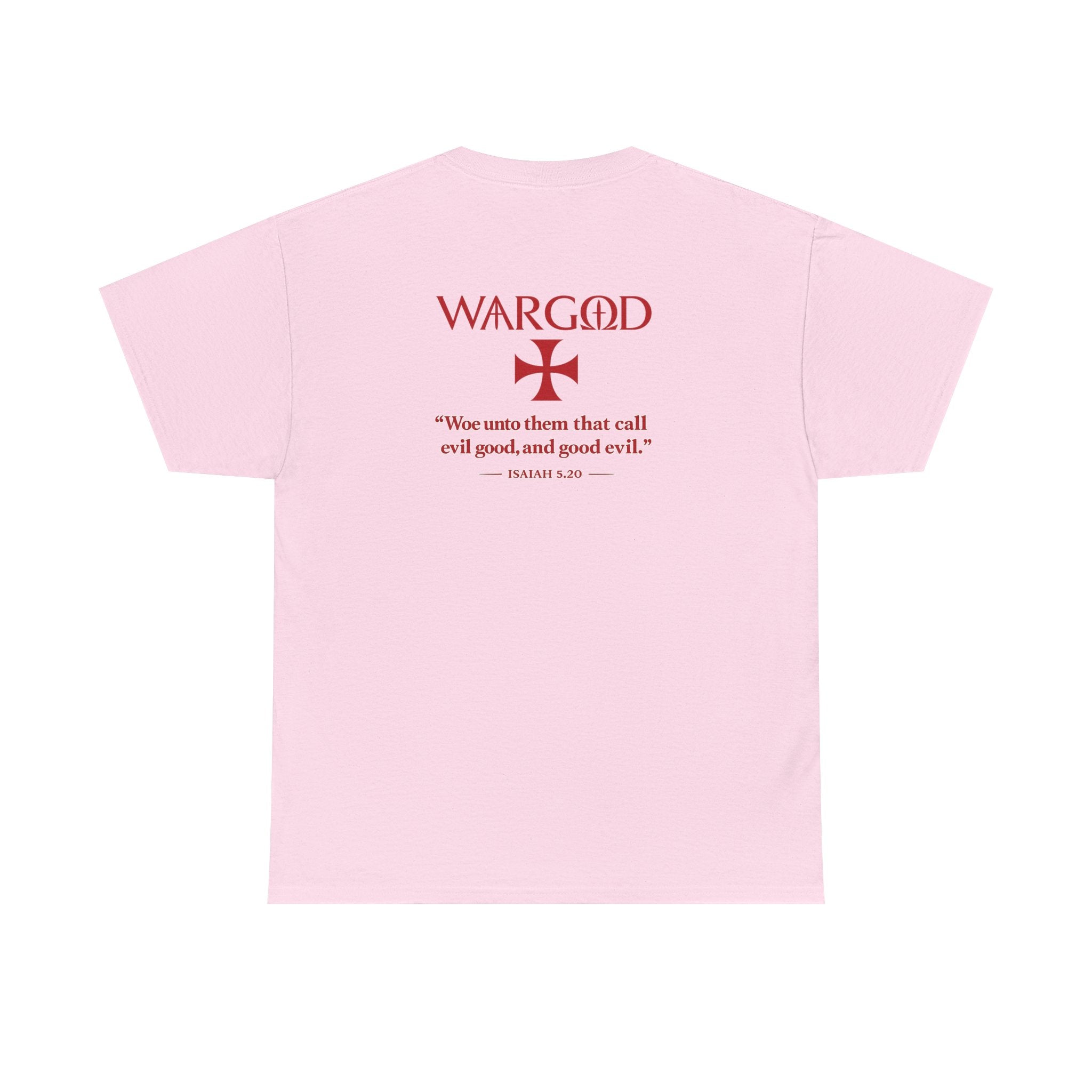 WARGOD Cross Tee — Scripture "Woe unto them that call evil good" Cotton T‑Shirt