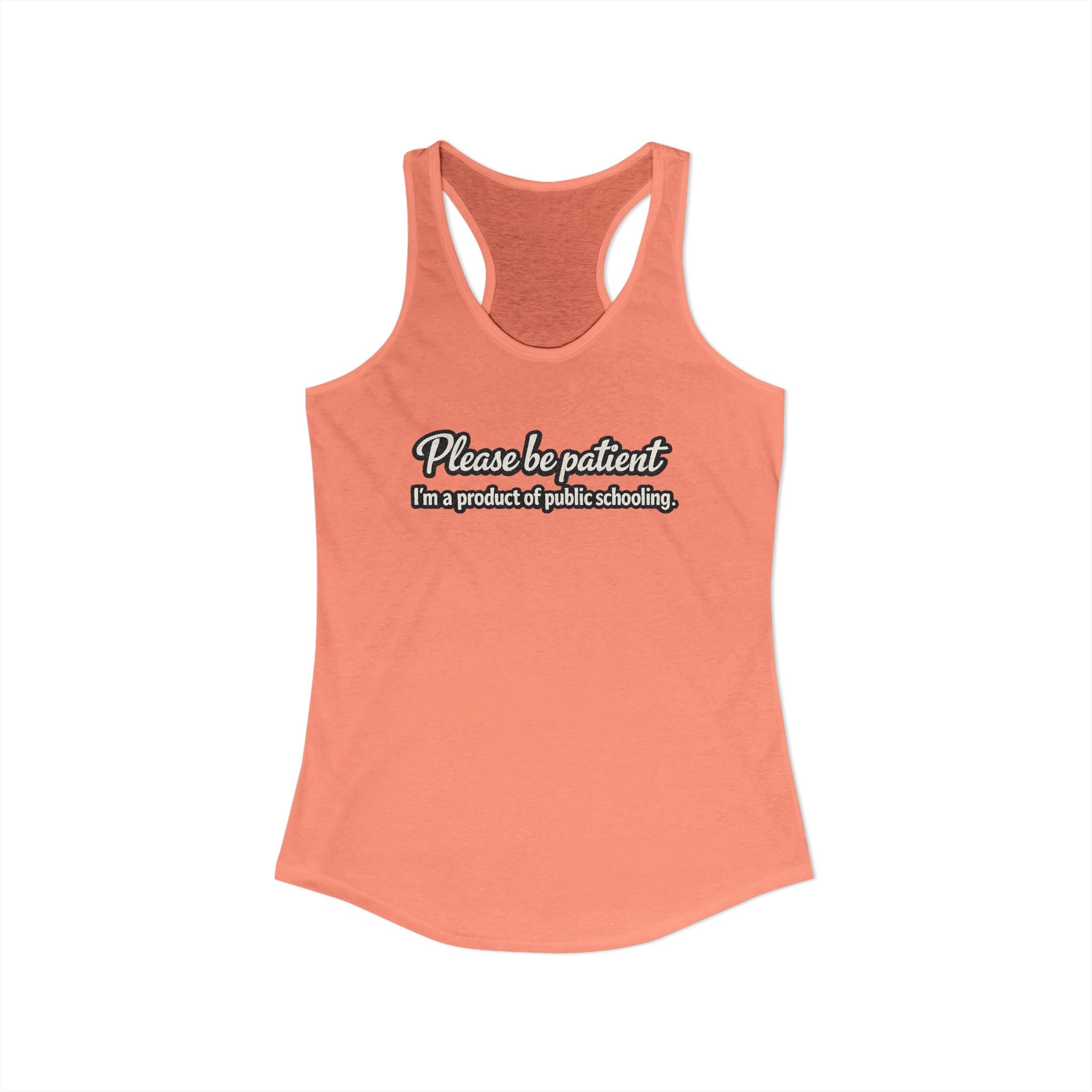 Women's Ideal Racerback Tank-Product of Public Schooling