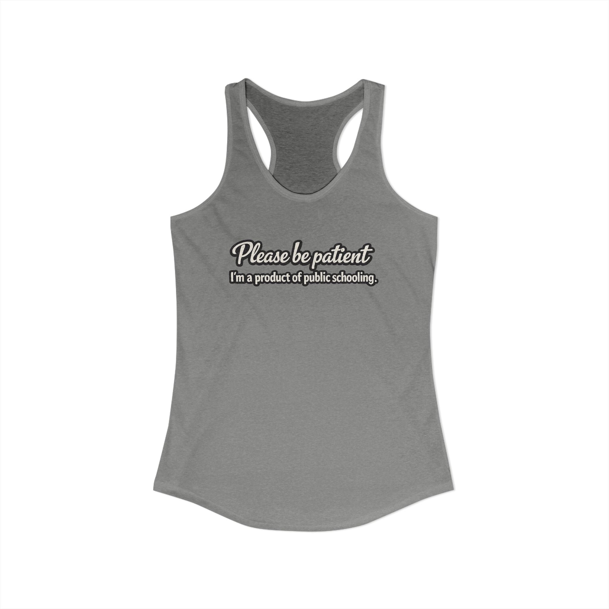 Women's Ideal Racerback Tank-Product of Public Schooling