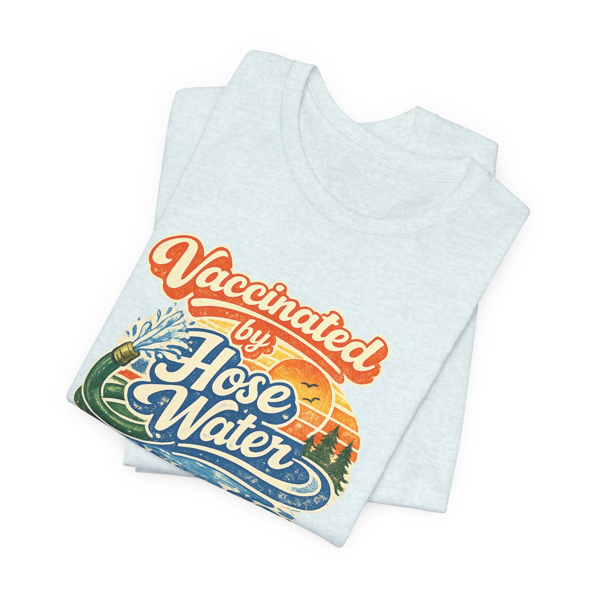Vaccinated by Hose Water T-Shirt — Retro Beach Surf Tee (Circa 1980)