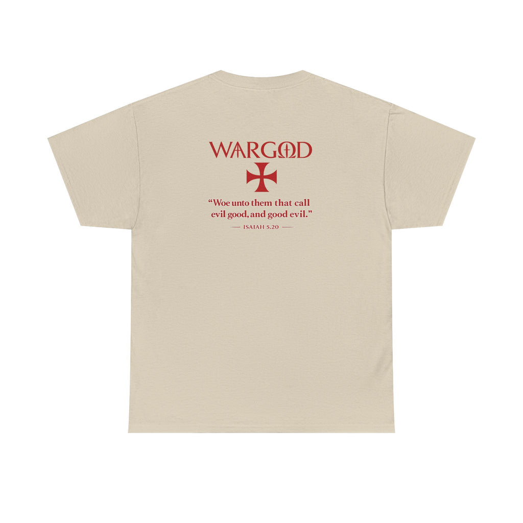 WARGOD Cross Tee — Scripture "Woe unto them that call evil good" Cotton T‑Shirt