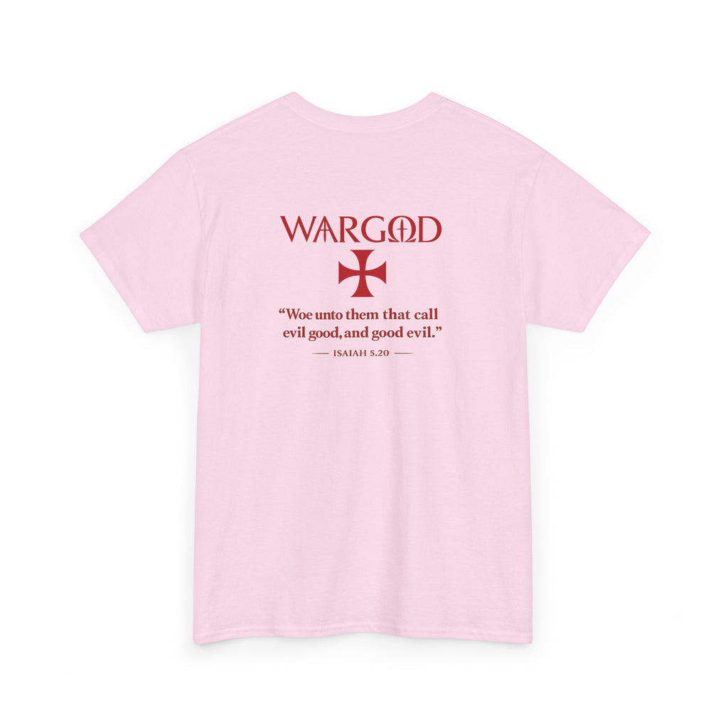 WARGOD Cross Tee — Scripture "Woe unto them that call evil good" Cotton T‑Shirt