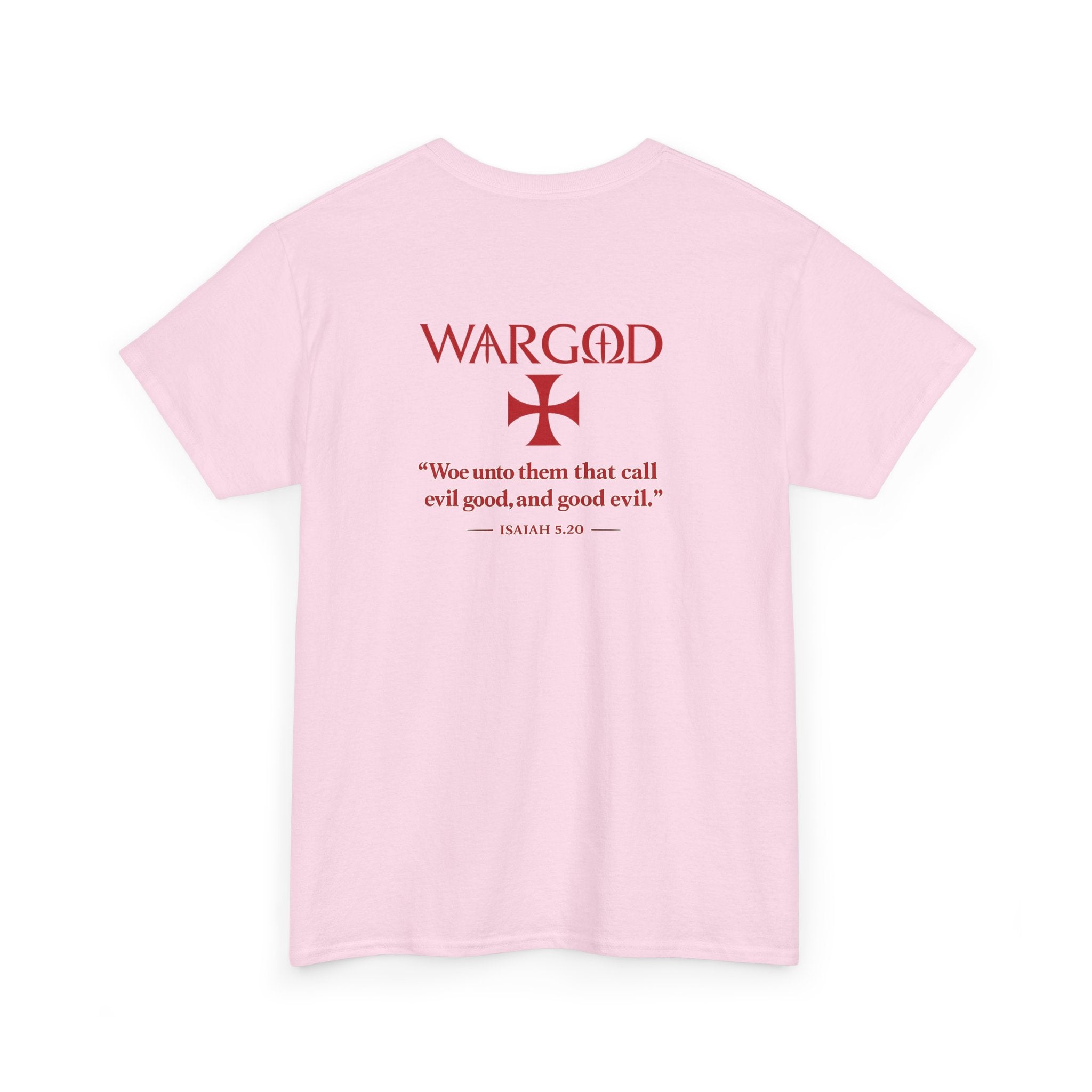 WARGOD Cross Tee — Scripture "Woe unto them that call evil good" Cotton T‑Shirt