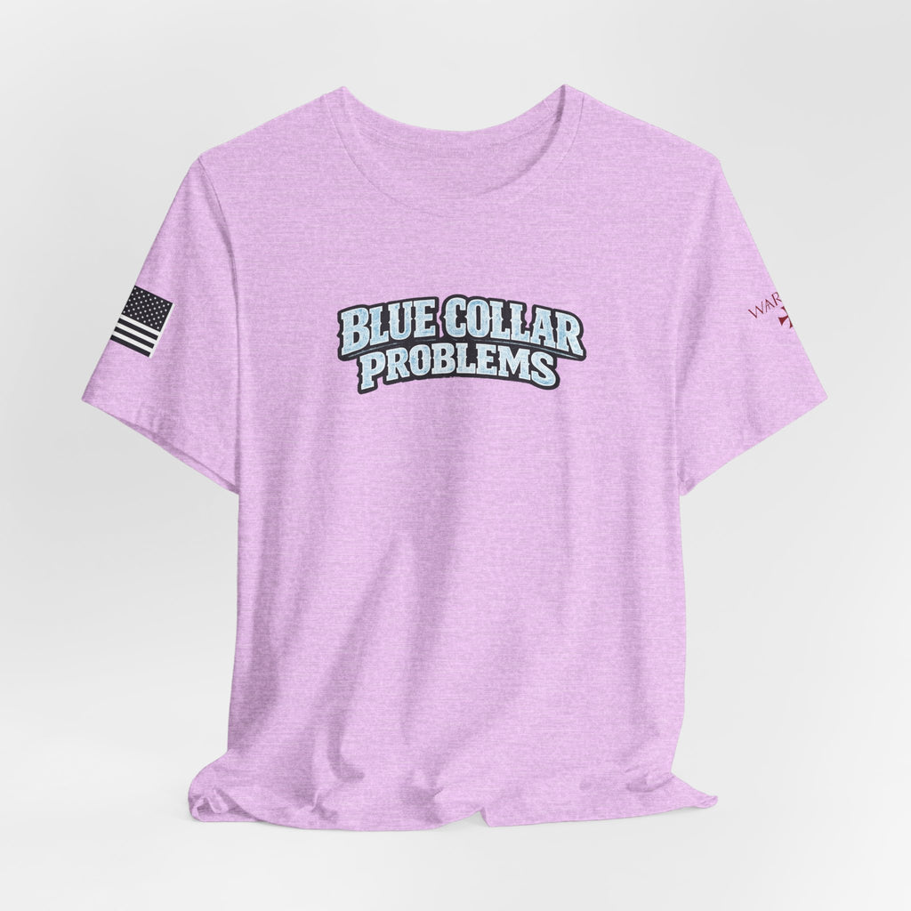 Blue Collar Problems T‑Shirt — Workwear Graphic Tee for Tradespeople