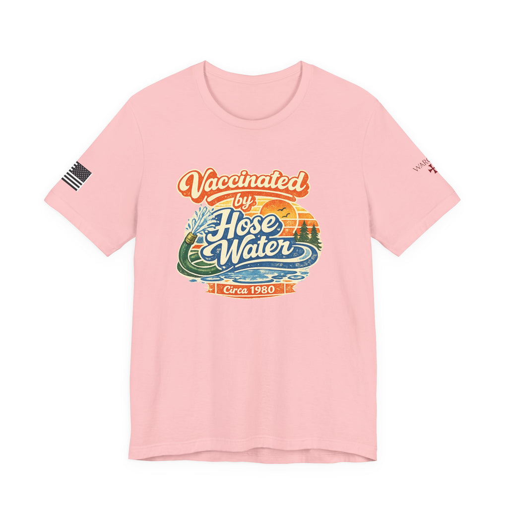 Vaccinated by Hose Water T-Shirt — Retro Beach Surf Tee (Circa 1980)