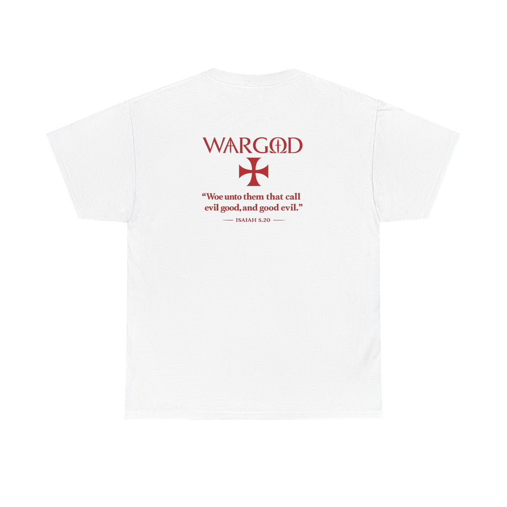 WARGOD Cross Tee — Scripture "Woe unto them that call evil good" Cotton T‑Shirt