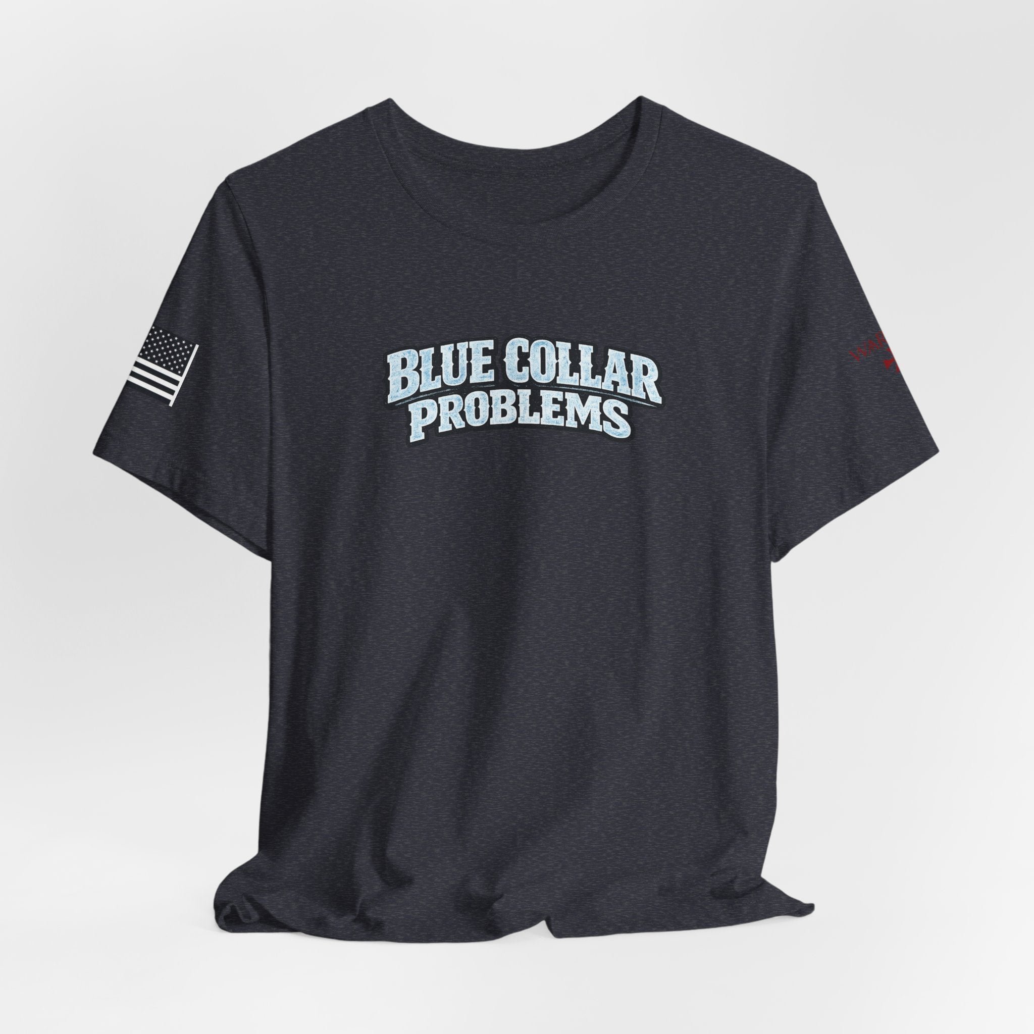 Blue Collar Problems T‑Shirt — Workwear Graphic Tee for Tradespeople